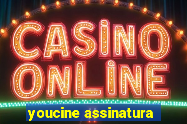 youcine assinatura